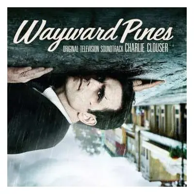 2LP Charlie Clouser: Wayward Pines (Original Television Soundtrack)