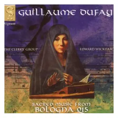 CD Guillaume Dufay: Sacred Music From Bologna Q15