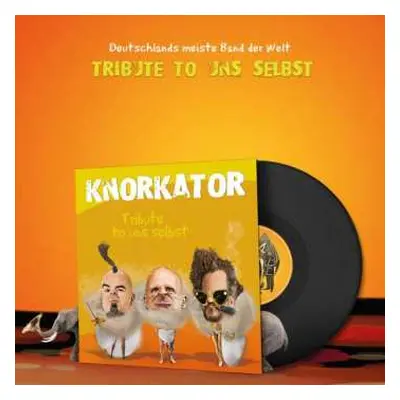 LP Knorkator: Tribute To Uns Selbst LTD