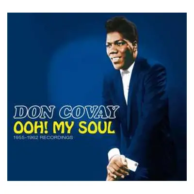 CD Don Covay: Ooh! My Soul - 1955-1962 Recordings LTD