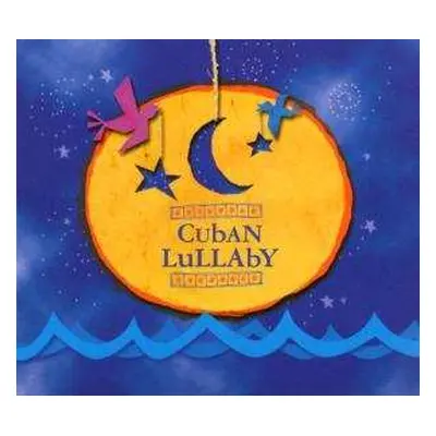 CD Various: Cuban Lullaby