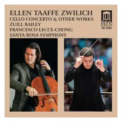 CD Ellen Taaffe Zwilich: Ellen Taaffe Zwilich: Cello Concerto And Other Works