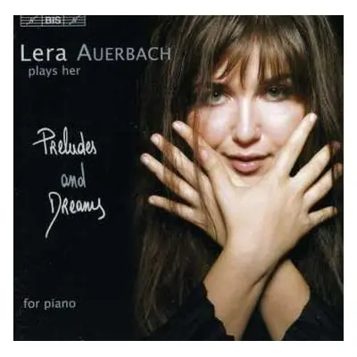 CD Lera Auerbach: Preludes And Dreams