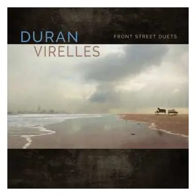 CD Hilario Durán: Front Street Duets