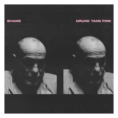 CD Shame: Drunk Tank Pink LTD