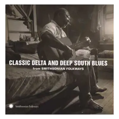 CD Various: Classic Delta And Deep South Blues (From Smithsonian Folkways)