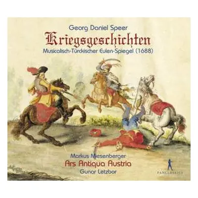 CD Ars Antiqua Austria: Kriegsgeschichten - Musikalisch Türkischer Eulen Spiegel