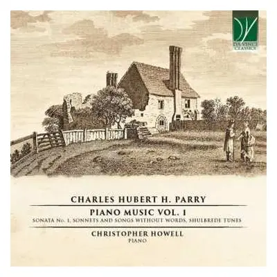 CD Charles Hubert Hastings Parry: Klavierwerke Vol.1