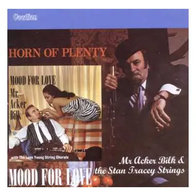 CD Acker Bilk: Horn Of Plenty & Mood For Love