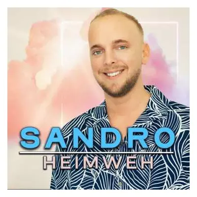 CD Sandro: Heimweh