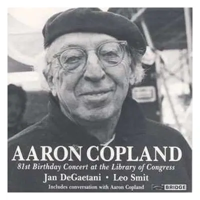 CD Aaron Copland: 81st Birthday Concert At The Library Of Congress