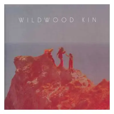 CD Wildwood Kin: Wildwood Kin