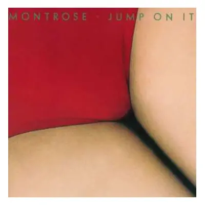 CD Montrose: Jump On It