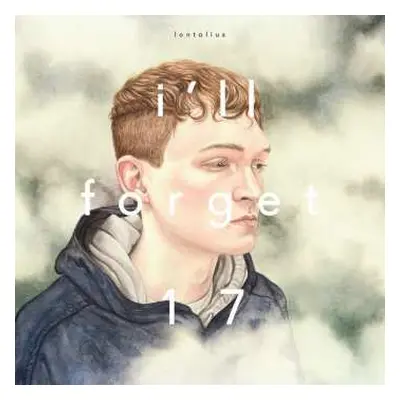 CD Lontalius: I'll Forget 17