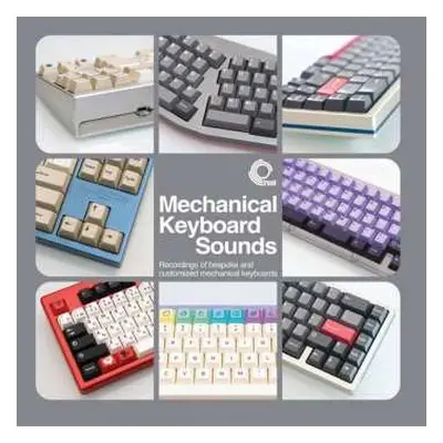 LP Taeha Types: Mechanical Keyboard Sounds - Recordings Of Bespoke And Customized Mechanical Key