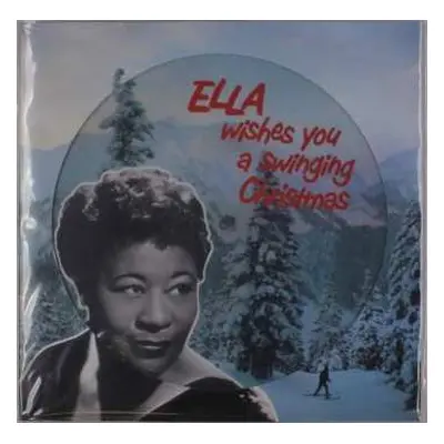 LP Ella Fitzgerald: Ella Wishes You A Swinging Christmas PIC | LTD