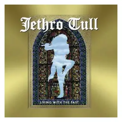 CD Jethro Tull: Living With The Past DIGI