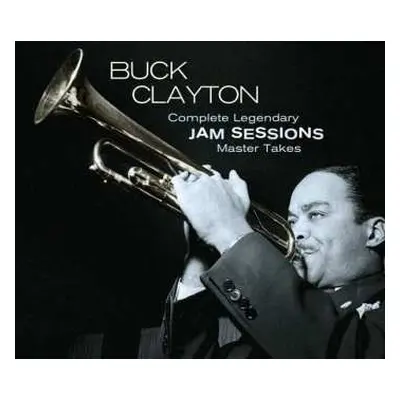 3CD Buck Clayton: Complete Legendary Jam Sessions Master Takes