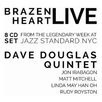 8CD/Box Set Dave Douglas Quintet: Brazen Heart Live at Jazz Standard NYC