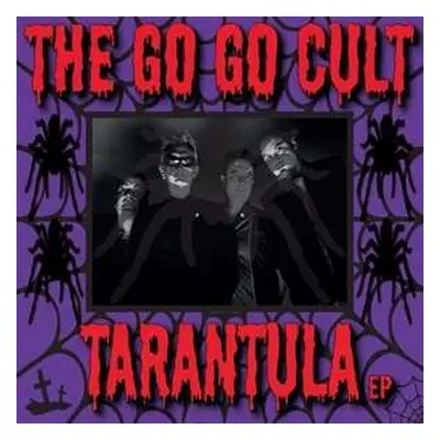 EP Go Go Cult: Tarantula