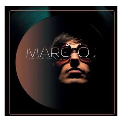 LP Marc O: L'homme De L'ombre