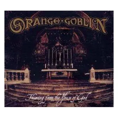 CD Orange Goblin: Thieving From The House Of God