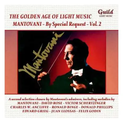 CD Mantovani And His Orchestra: The Golden Age Of Light Music: By Special Request Volume 2