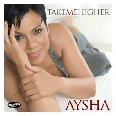 CD Aysha: Take Me Higher