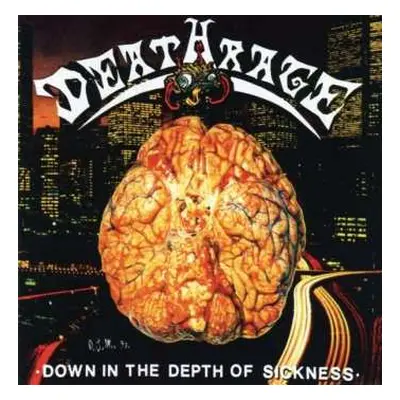 CD Deathrage: Down In The Depth Of Sickness