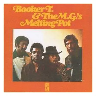 CD Booker T & The MG's: Melting Pot