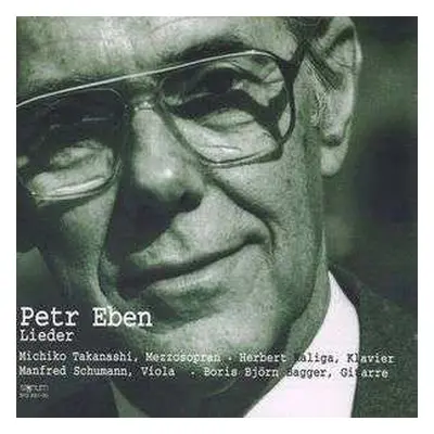 CD Petr Eben: Lieder