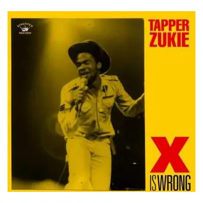 CD Tapper Zukie: X Is Wrong