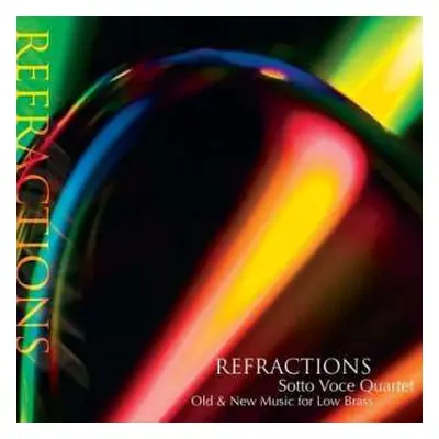 CD Sotto Voce Quartet: Refractions