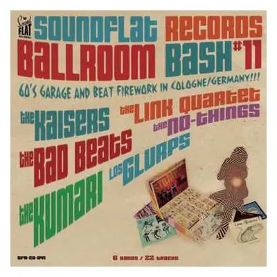 CD Various: Soundflat Records Ballroom Bash Compilation Vol 11