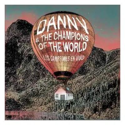 2CD Danny & The Champions Of The World: Los Campeones En Vivo