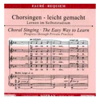 CD Gabriel Fauré: Chorsingen Leicht Gemacht:faure,requiem