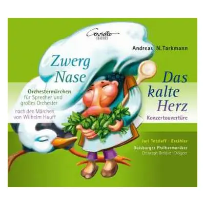 CD Andreas N. Tarkmann: Zwerg Nase; Das Kalte Herz