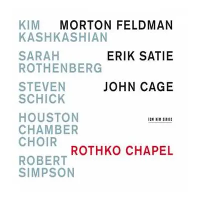 CD Erik Satie: Rothko Chapel