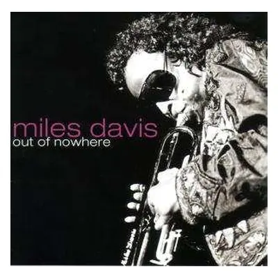 CD Miles Davis: Out Of Nowhere