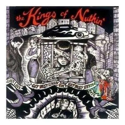 CD The Kings Of Nuthin': Get Busy Livin' Or Get Busy Dyin'