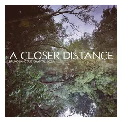 LP Chantal Acda: A Closer Distance