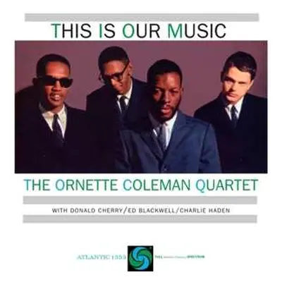 2LP The Ornette Coleman Quartet: This Is Our Music