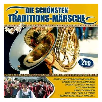 2CD Various: Die Schönsten Traditions-märsche