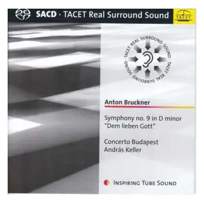 SACD Anton Bruckner: Symphony No. 9 In D Minor "Dem Lieben Gott"