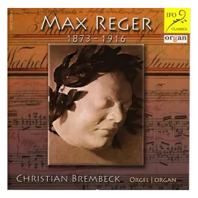 CD Max Reger: Max Reger 1873-1916