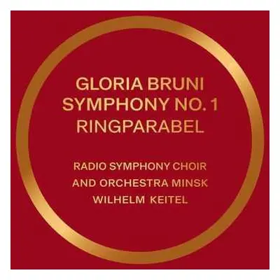 CD Gloria Bruni: Symphonie Nr. 1 "ringparabel"