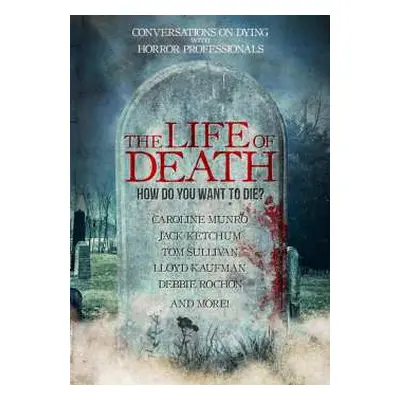 DVD Documentary: Life Of Death