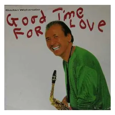 LP Sadao Watanabe: Good Time For Love