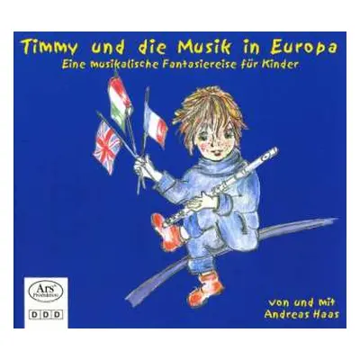 CD Andreas Haas: Timmy Und Die Musik In Europa