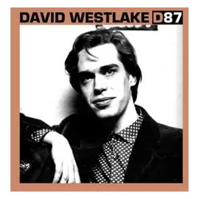 LP David Westlake: D87